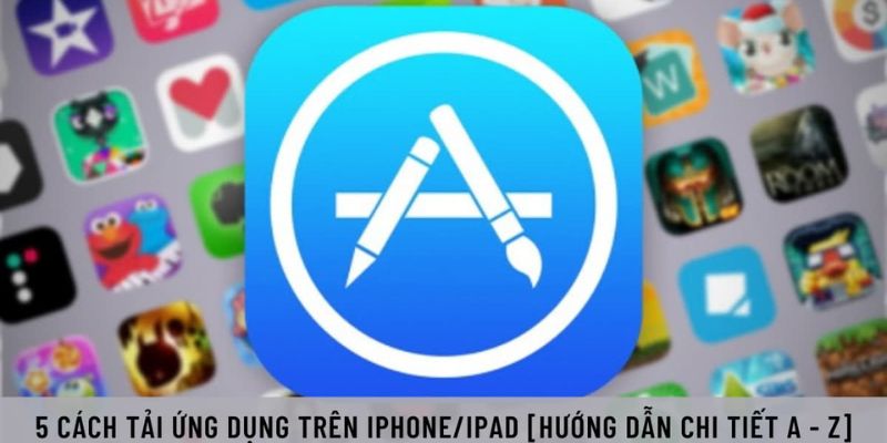 Hướng dẫn tải app IOS
